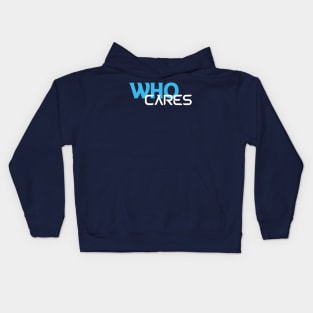 Who Cares Kids Hoodie